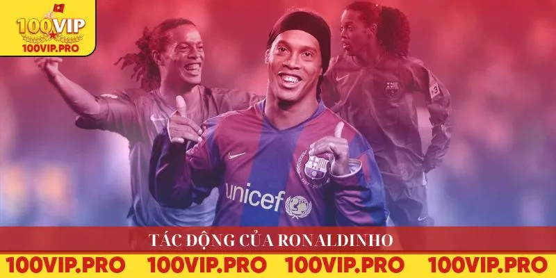Tác động của Ronaldinho