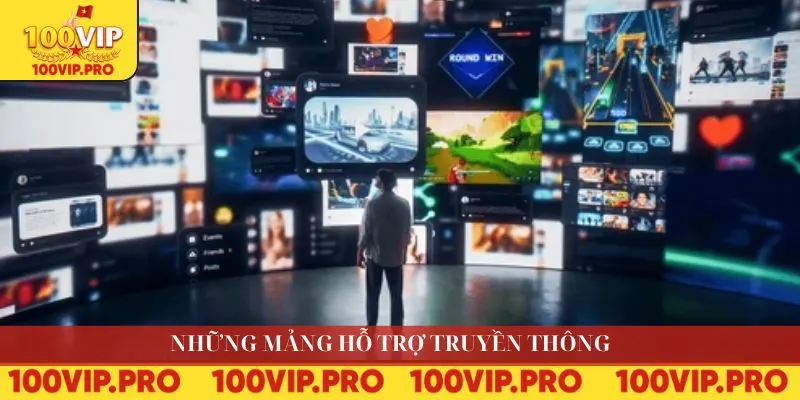 Những mảng hỗ trợ truyền thông