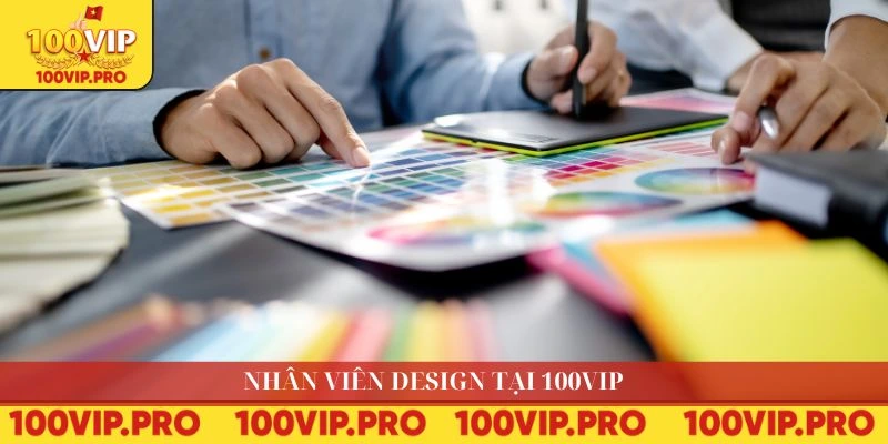 Nhân viên Design tại 100VIP