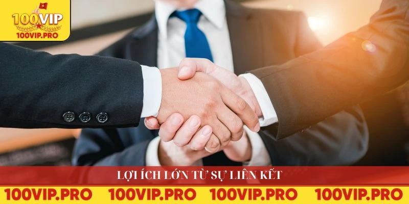 Lợi ích lớn từ sự liên kết